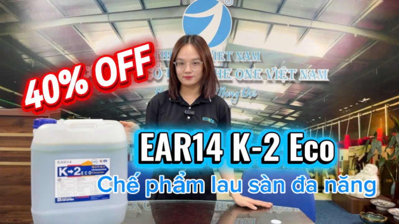  EAR14 K-2 ECO – Nước lau sàn khử trùng đa năng tiết kiệm đến 40